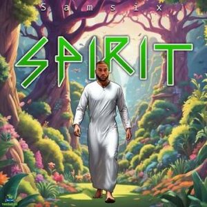 Samsix - Spirit (Official Audio, Video & Lyrics) | 2025 Afro-Gospel Revival Anthem